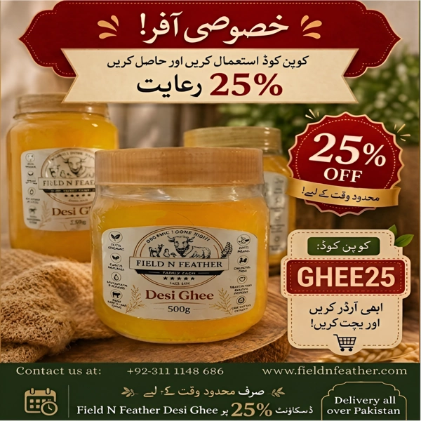 An advertisement poster showing a jar of Field N Feather Desi Ghee in the foreground, with two blurred jars behind it. Text in Urdu announces a special 25% discount, the coupon code 'GHEE25', and contact information at the bottom.